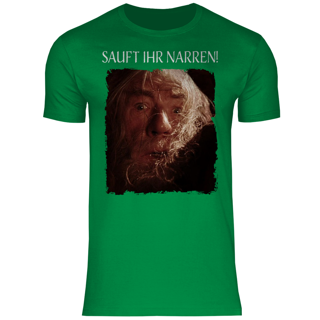 Sauft ihr Narren! Der Herr der Ringe Gandalf - Herren Shirt