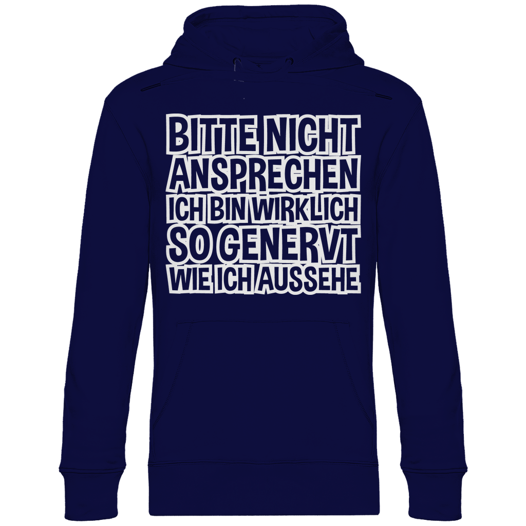 Bitte nicht ansprechen ich bin genervt - Unisex Hoodie