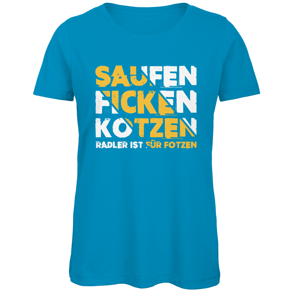 Saufen Ficken Kotzen Radler ist für Fotzen - Damen Premium Bio T-Shirt Atoll