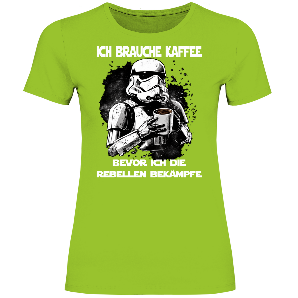 Ich brauche Kaffee - Stormtrooper - Damenshirt