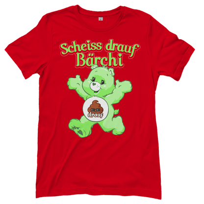 Scheiss drauf Bärchi - Glücksbärchi - Damenshirt