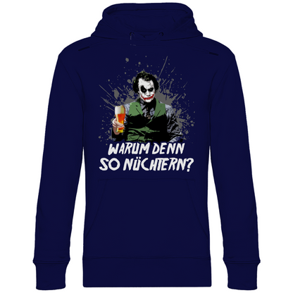 Warum denn so nüchtern? Joker - Unisex Hoodie Navy Blue
