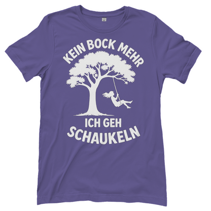 Damen T-Shirt Kein Bock Mehr Ich Geh Schaukeln Millennial Lilac