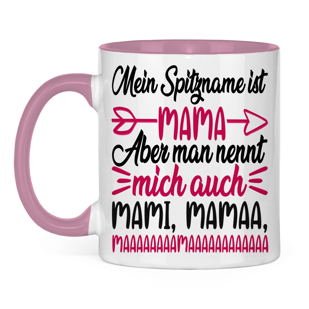 Mein Spitzname ist Mama aber man nennt mich auch Mami - Tasse zweifarbig