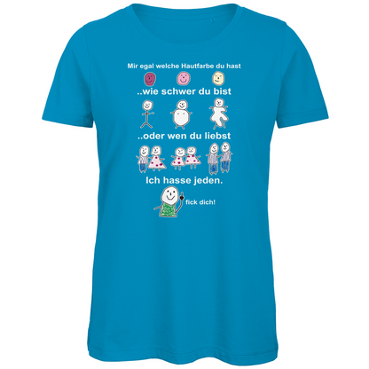 Mir egal welche Hautfarbe du hast - Damen Premium Bio T-Shirt