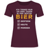 Ich trinke nur an drei Tagen in der Woche Bier - Damenshirt Burgundy