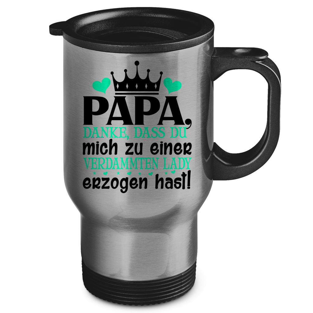 Papa danke dass du mich zu einer Lady erzogen hast - Edelstahl-Thermobecher Silver One size