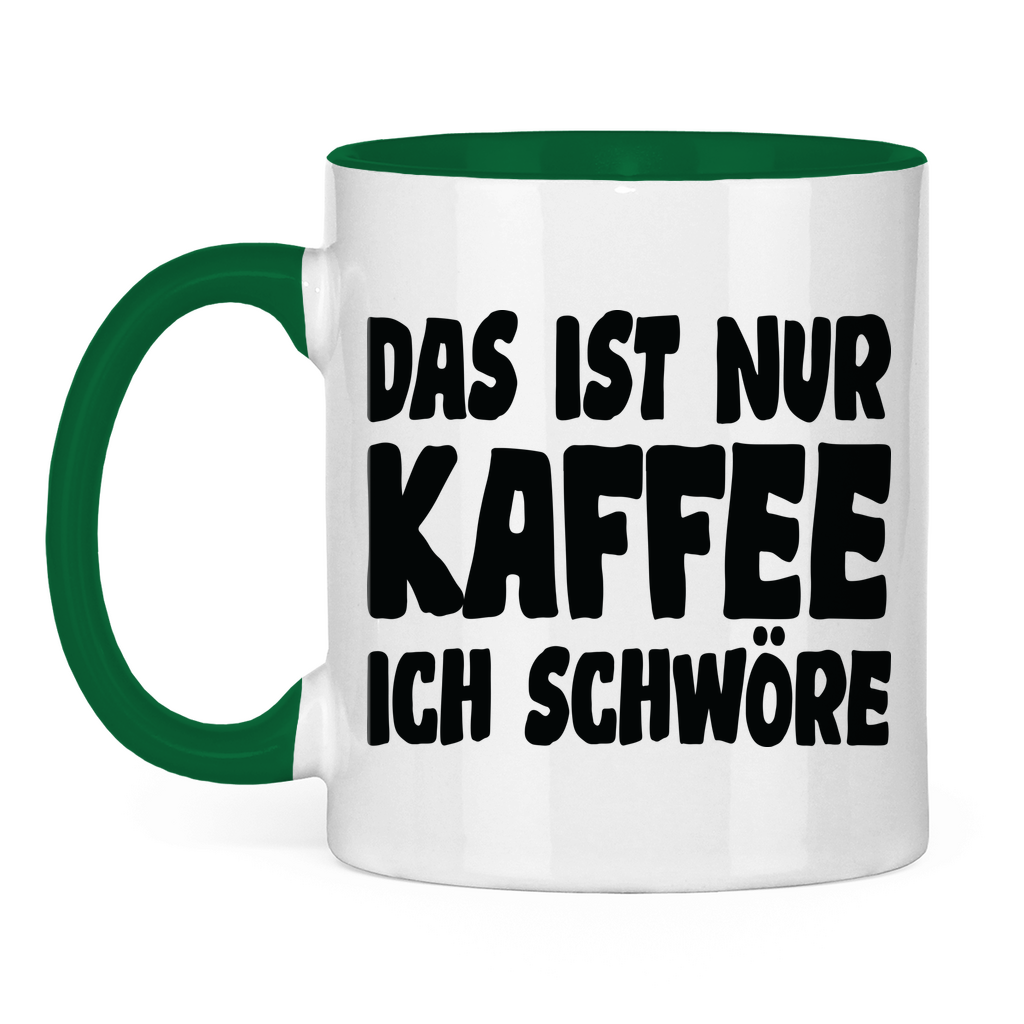Das ist nur Kaffee ich schwöre - Tasse zweifarbig Green