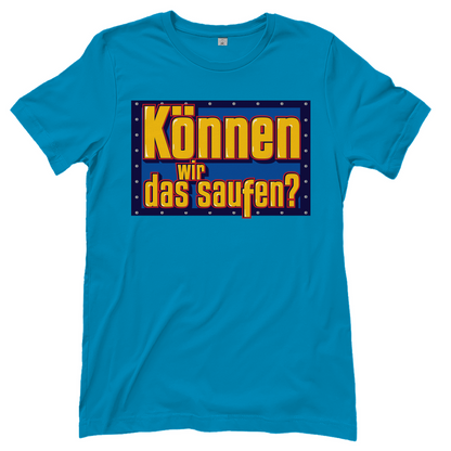 Können wir das saufen? Bob der Baumeister - Damenshirt
