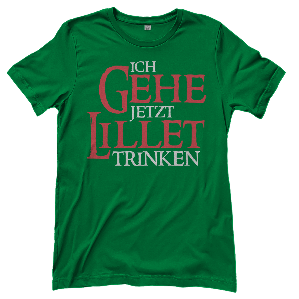 Ich gehe jetzt Lillet trinken - Beidseitiger Druck - Damenshirt Kelly Green