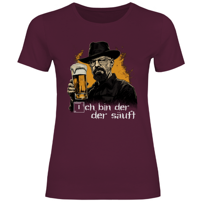 Ich bin der der säuft - Damenshirt Burgundy