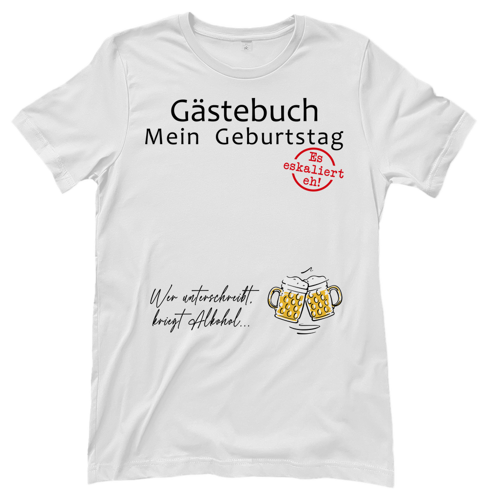 Gästebuch mein Geburtstag Geburtstagsgeschenk - Damenshirt White