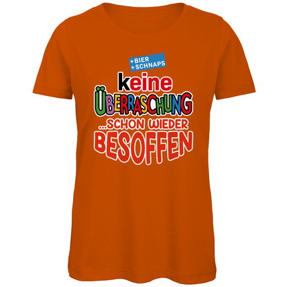Keine Überraschung - schon wieder besoffen - Damen Premium Bio T-Shirt Urban Orange