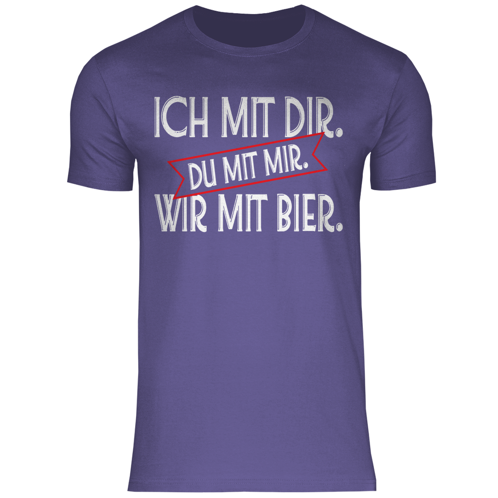 Ich mit dir. Du mit mir. Wir mit Bier. - Herren Shirt