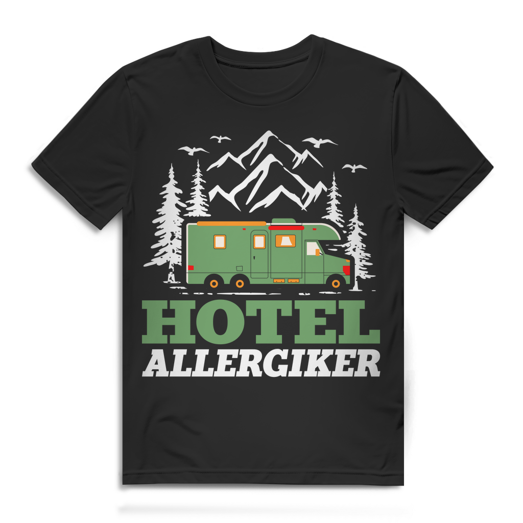Hotel Allergiker Wohnmobil T Shirt Camping Männer Spruch Geschenk Camper lustig Black