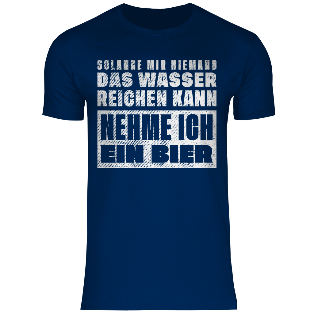 Nehme ich ein Bier - Herren Shirt