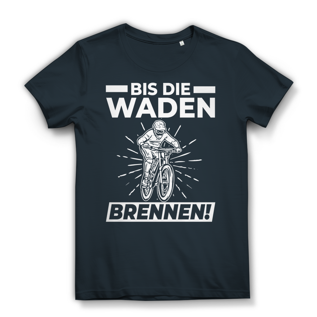 Lustiges Damen Bio T-Shirt Bis die Waden brennen MTB Fahrrad Spruch Fun Shirt