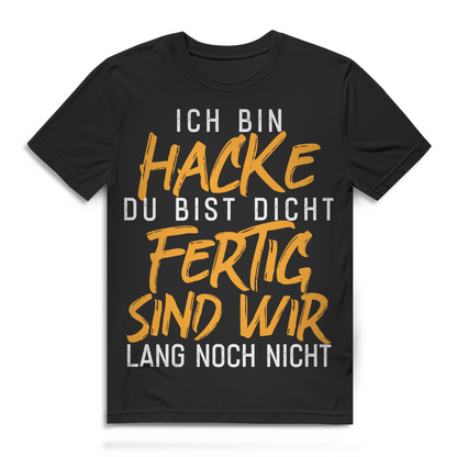 Saufshirt für Männer – Ich bin Hacke du bist dicht fertig sind wir nicht Black
