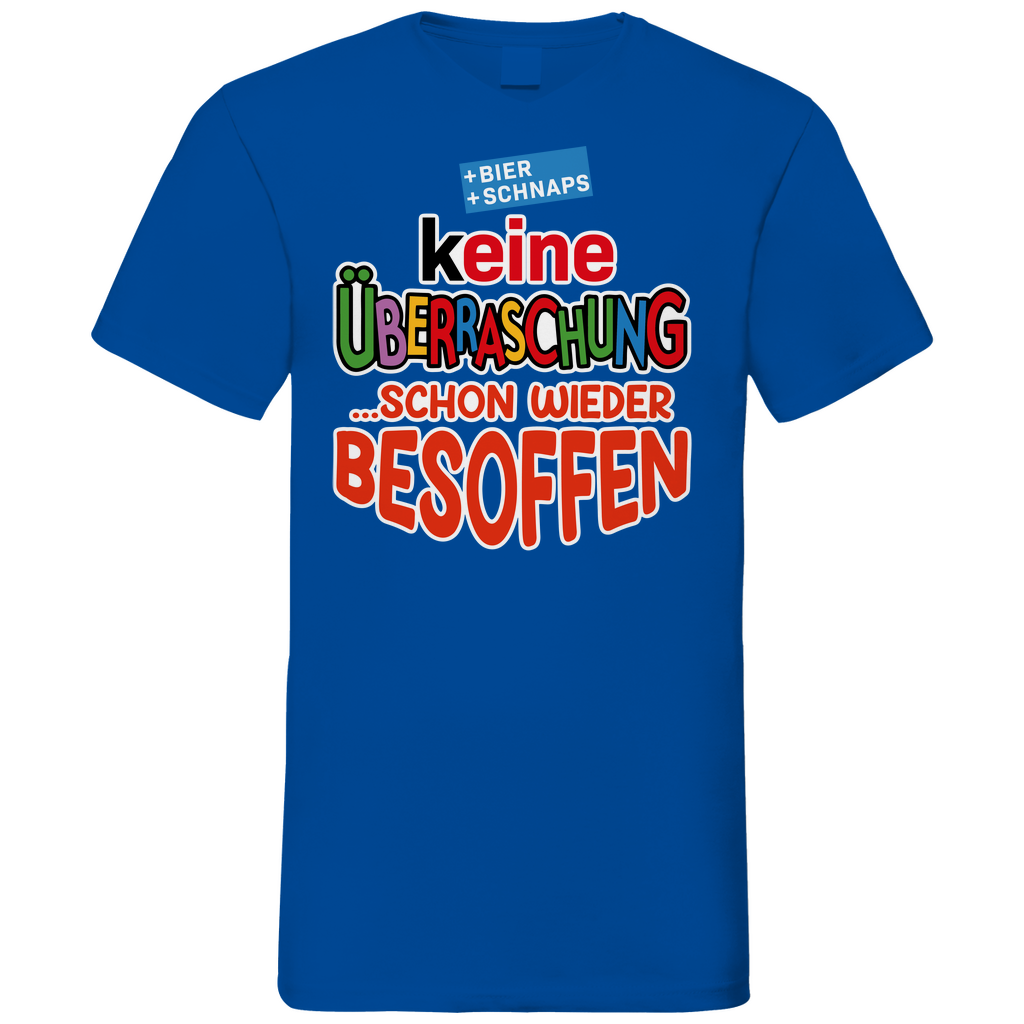 Keine Überraschung - schon wieder besoffen - Herren V-Neck Shirt Royal Blue
