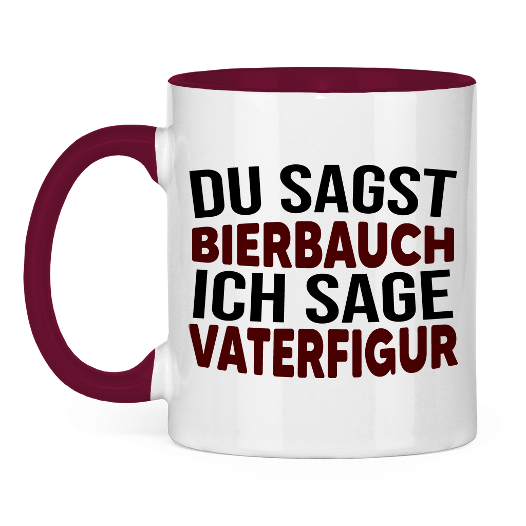 Du sagst Bierbauch ich sage Vaterfigur - Tasse zweifarbig Burgundy