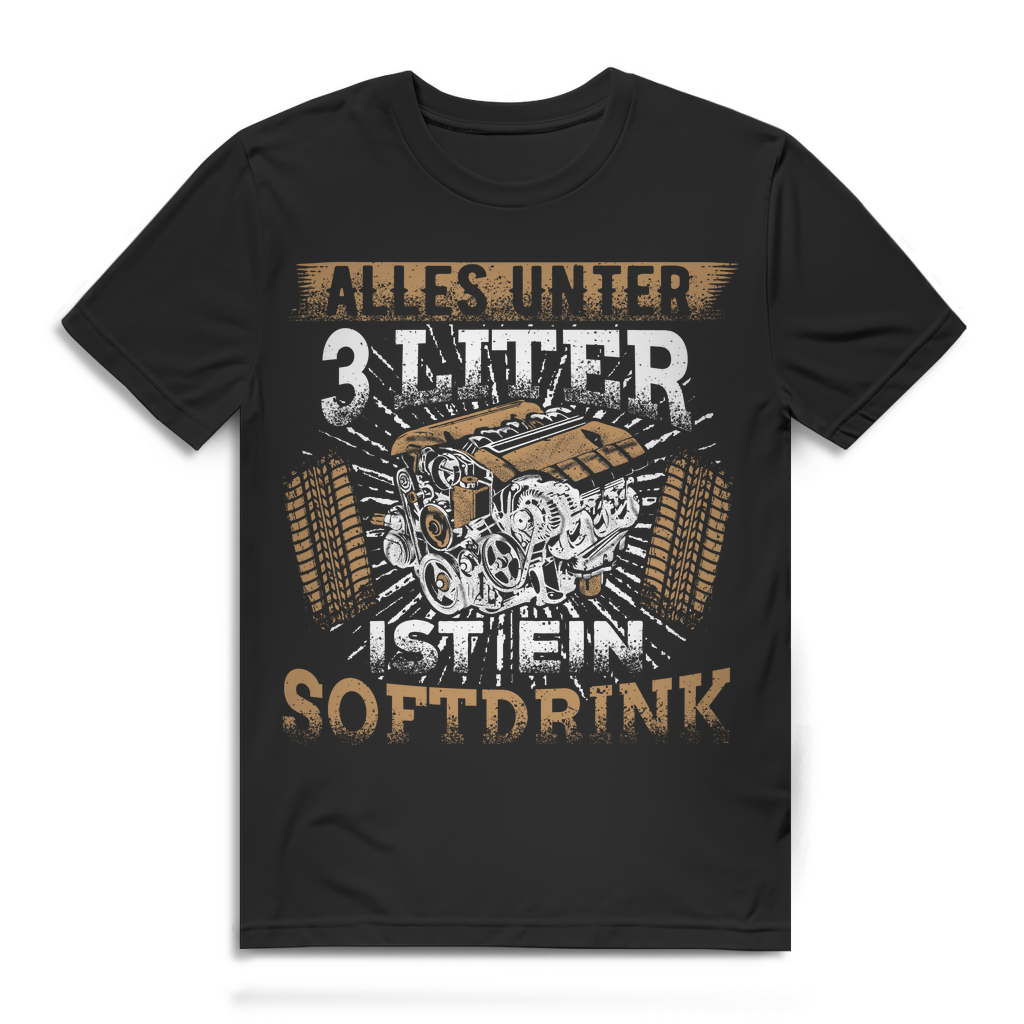 Auto Spruch Shirt Herren – Alles unter 3 Liter ist ein Softdrink Motoren Humor Black