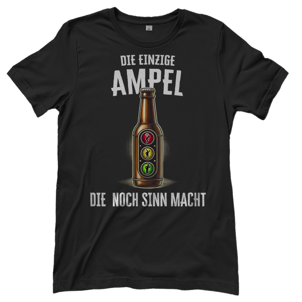 Die einzige Ampel die noch Sinn macht - Damenshirt