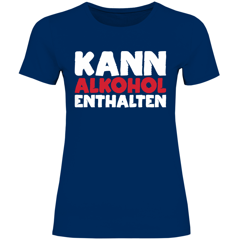 Kann Alkohol enthalten - Damenshirt