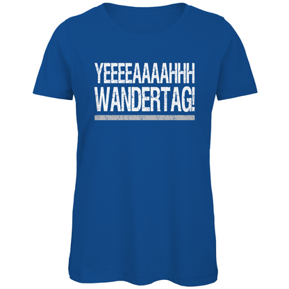 YEEEAH Wandertag! - Damen Premium Bio T-Shirt Royal Blue