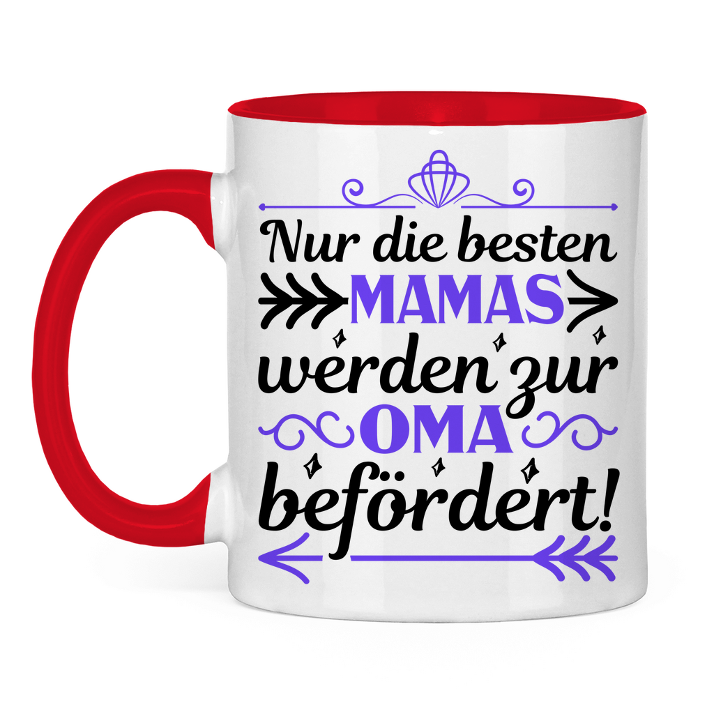 Nur die besten Mamas werden zur Oma befördert! - Tasse zweifarbig Red