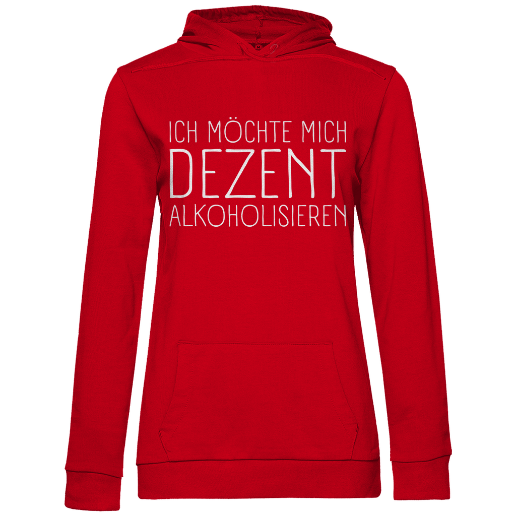 Ich möchte mich dezent alkoholisieren - Damen Hoodie