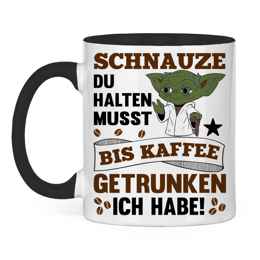Schnauze du halten musst bis Kaffee getrunken ich habe! Yoda - Tasse zweifarbig Black