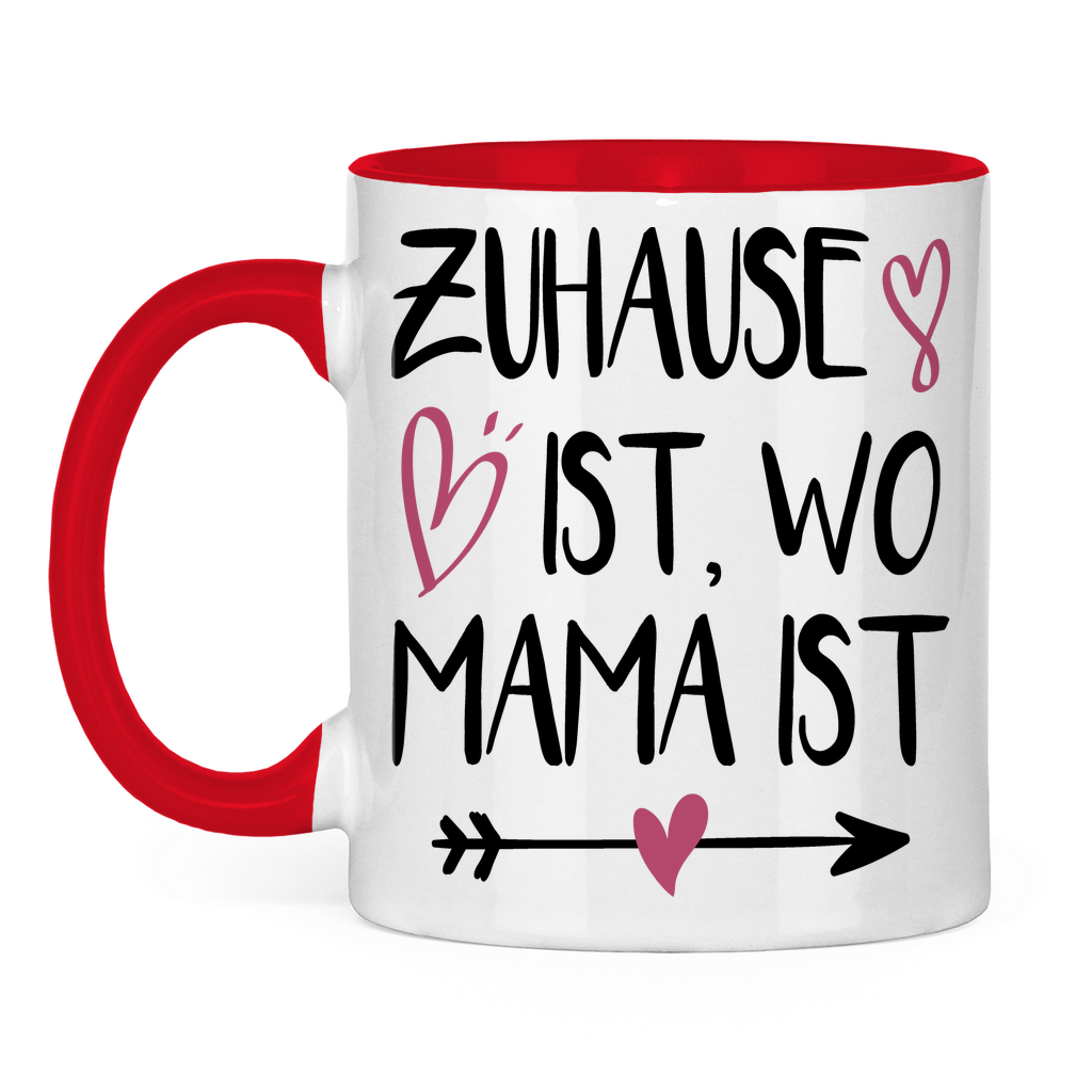 Zuhause ist wo Mama ist - Tasse zweifarbig Red