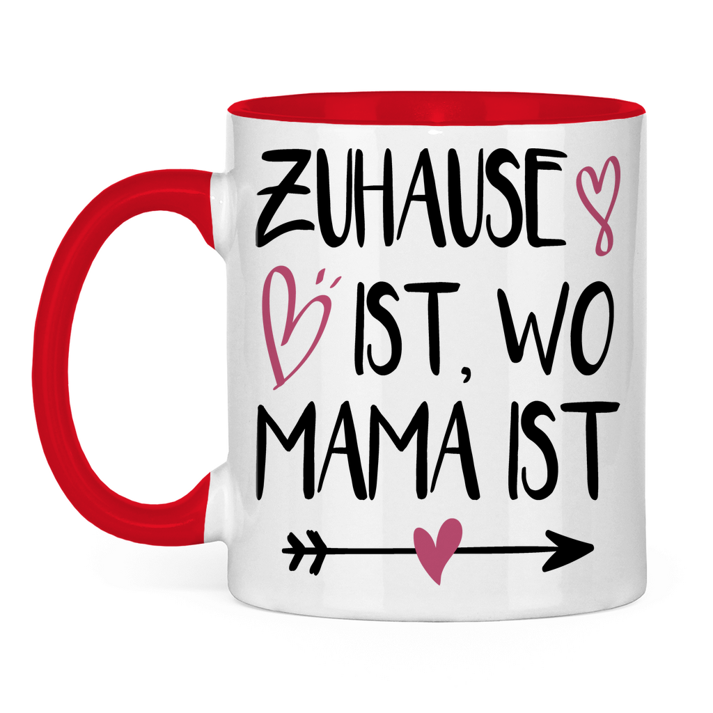 Zuhause ist wo Mama ist - Tasse zweifarbig