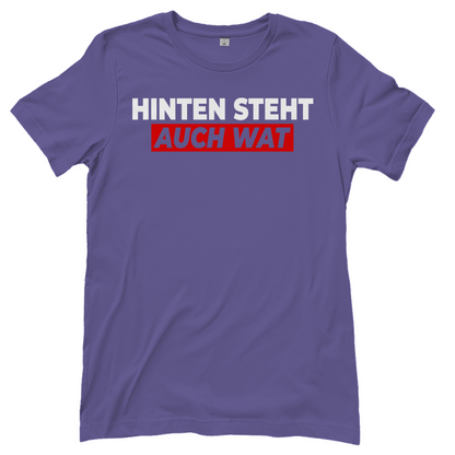 Hinten steht auch wat - Beidseitiger Druck - Damenshirt