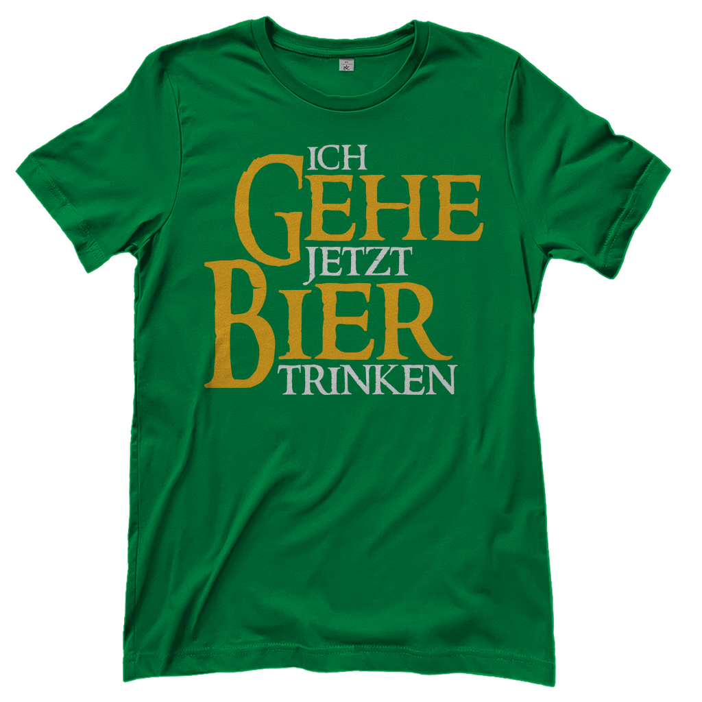 Ich gehe jetzt Bier trinken HDR - Beidseitiger Druck - Damenshirt Kelly Green