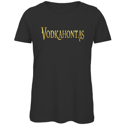 Vodkahontas - Prinzessin Gold - Damen Premium Bio T-Shirt Black
