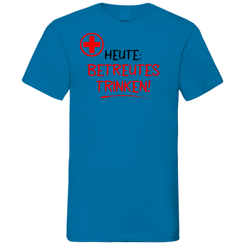 Heute betreutes Trinken! - Herren V-Neck Shirt Azure Blue