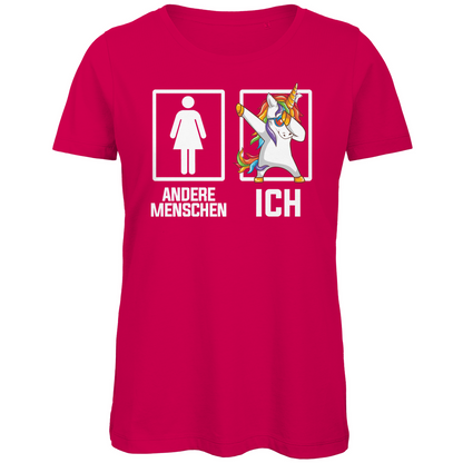 Andere Menschen Ich Einhorn - Damen Premium Bio T-Shirt Fuchsia