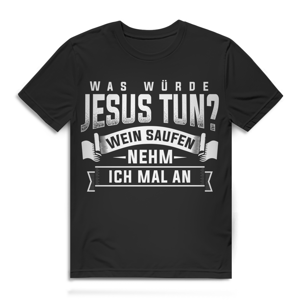 Was würde Jesus tun Shirt – Lustiger Spruch für Männer mit Weinhumor Black