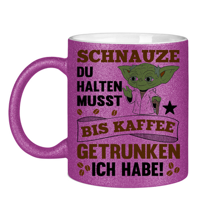 Schnauze du halten musst bis Kaffee getrunken ich habe! Yoda - Glitzertasse
