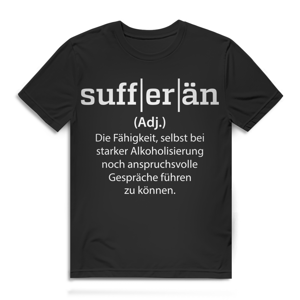 Lustiges Herren Bio Shirt Sufferän Definition anspruchsvolle Gespräche Saufen Black