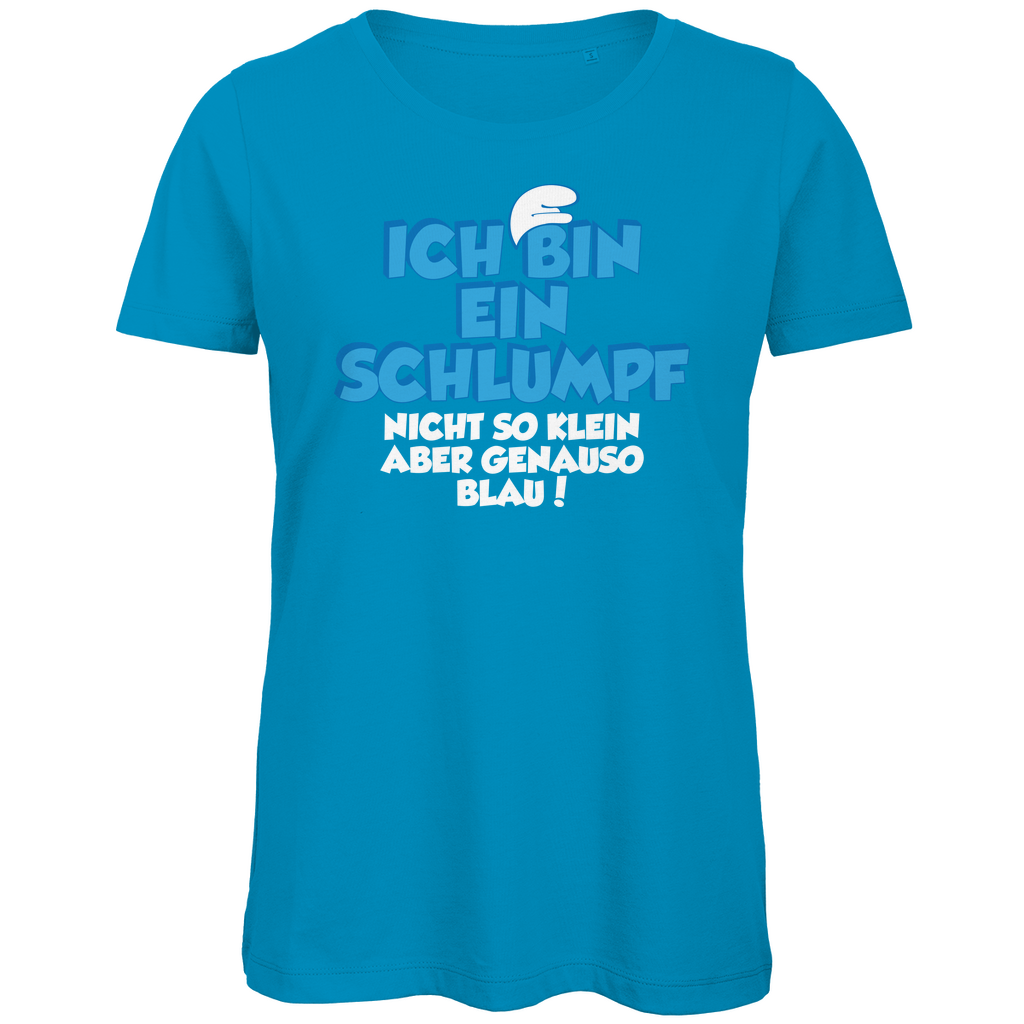 Ich bin ein Schlumpf nicht so klein aber genauso blau - Damen Premium Bio T-Shirt Atoll
