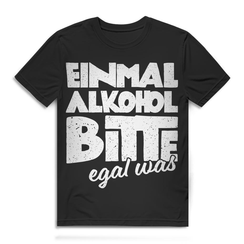 Einmal Alkohol bitte egal was Herren T-Shirt Saufen Spruch Party Funshirt Männer Black