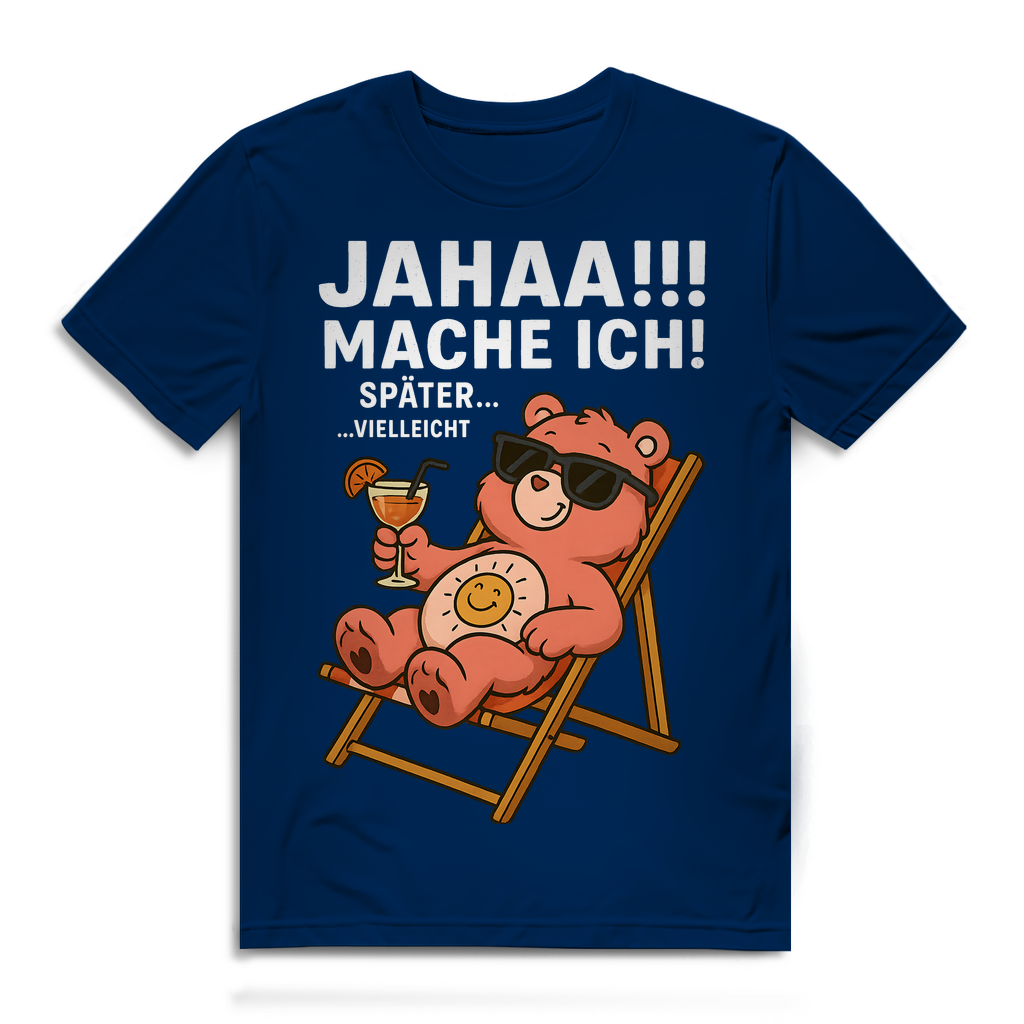 Herren Bio Shirt Jahaa Mache Ich Später Vielleicht Chill Bär Glücksbärchi Navy