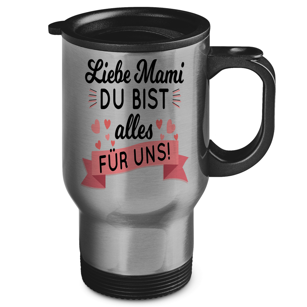 Liebe Mami du bist alles für uns! - Edelstahl-Thermobecher