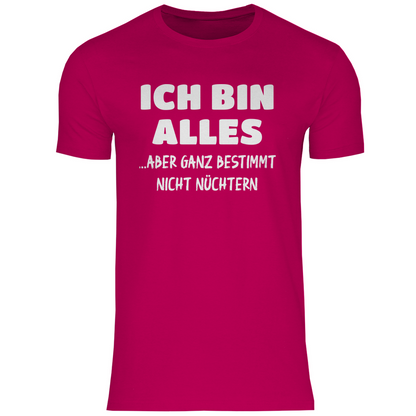 Ich bin alles... aber ganz bestimmt nicht nüchtern - Herren Shirt Sorbet