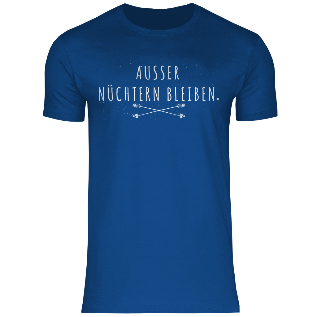 Ausser nüchtern bleiben - Herren Shirt