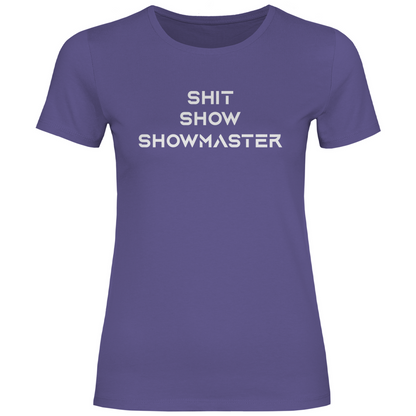 Shit Show Showmaster - Damenshirt Millennial Lilac