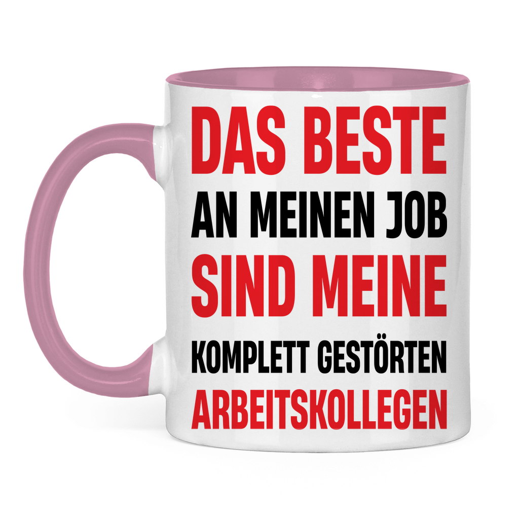 Das beste an meinem Job sind meine Arbeitskollegen - Tasse zweifarbig Pink