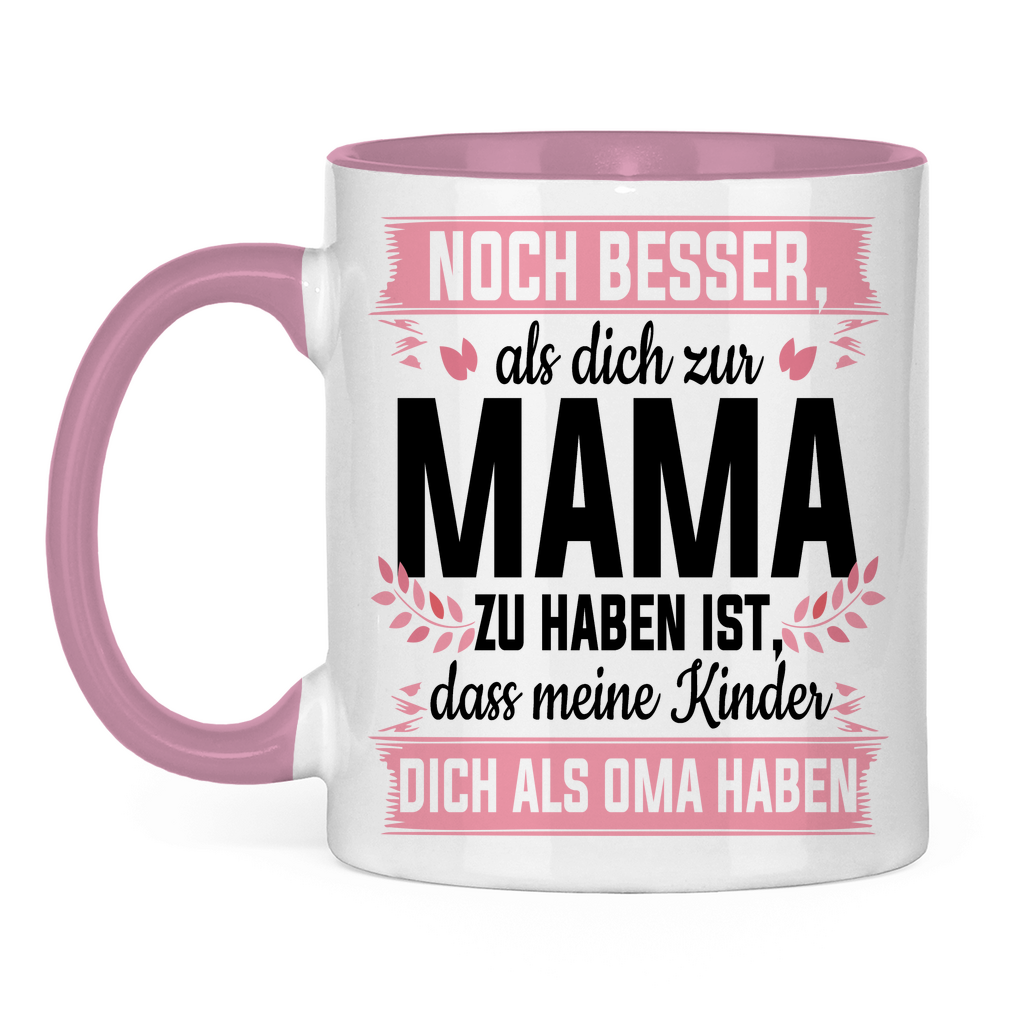 Mama meine Kinder dich als Oma haben - Tasse zweifarbig